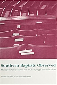 Southern Baptists Observed: Multiple Perspectives on (Paperback)