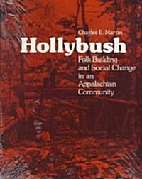 Hollybush: Folk Building Social Change (Paperback)