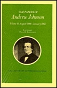 Papers a Johnson Vol 11, Volume 11: August 1866 January 1867 (Hardcover)