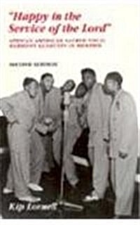 Happy in Service of Lord: African-American Sacred Vocal Harmony (Paperback, 2)