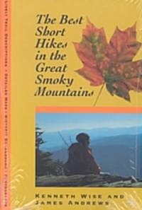 Best Short Hikes: Great Smoky Mountains (Paperback)