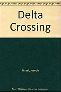 Delta Crossing (Paperback)