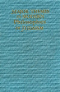 Major Themes in Modern Philosophies of Judaism (Hardcover)