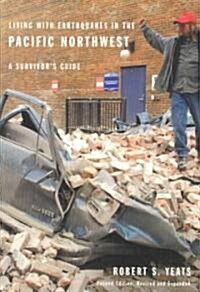 Living with Earthquakes in the Pacific Northwest (Paperback, 2)