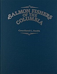 Salmon Fishers of the Columbia (Hardcover)