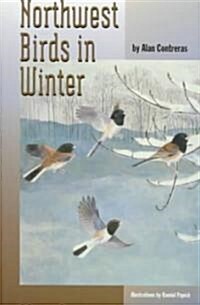 Northwest Birds in Winter (Paperback)