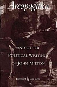 Areopagitica and Other Political Writings of John Milton (Hardcover)