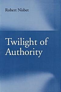Twilight of Authority (Hardcover)