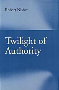 Twilight of Authority (Paperback)