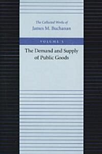 The Demand and Supply of Public Goods (Paperback, Volume 5)