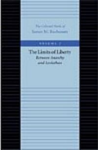 The Limits of Liberty: Between Anarchy and Leviathan (Paperback)