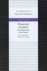 Democracy in Deficit (Hardcover)