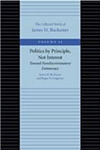 Politics by Principle, Not Interest: Toward Nondiscriminatory Democracy (Paperback)