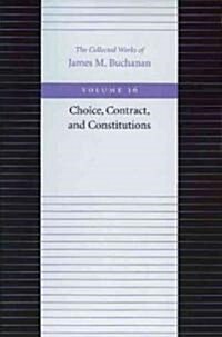 Choice, Contract, and Constitutions (Hardcover, Volume 16)