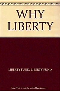 Why Liberty (Hardcover)