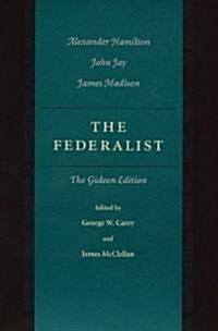 The Federalist: The Gideon Edition (Hardcover, Gideon)