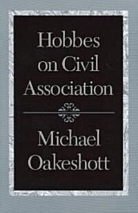 Hobbes on Civil Association (Paperback)