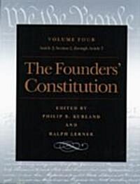 The Founders Constitution: Article 2, Section 2, Through Article 7 (Paperback, Volume 4)