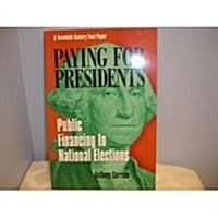 Paying for Presidents (Paperback)