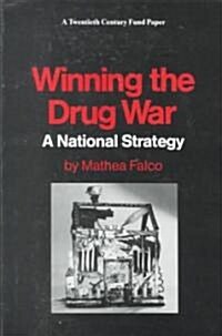 Winning the Drug War (Hardcover)