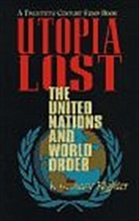 [중고] Utopia Lost: The United Nations and the World Order (Paperback, Revised)