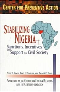 Stabilizing Nigeria: Sanctions, Incentives, and Support for Civil Society (Paperback)