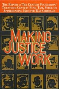 Making Justice Work (Paperback)