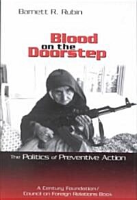 Blood on the Doorstep: The Politics of Preventive Action (Hardcover)