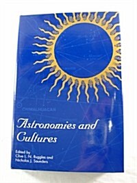 Astronomies and Cultures (Hardcover)