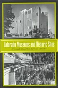 Colorado Museums and Historic Sites (Paperback)