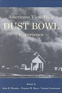 Americans View Their Dust Bowl Experience (Paperback)