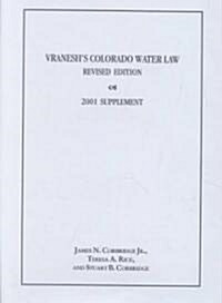 Vraneshs Colorado Water Law (Paperback, Revised)
