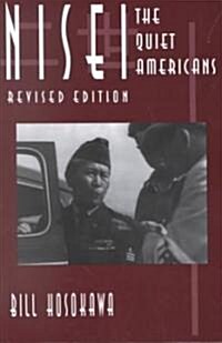 Nisei: The Quiet Americans, Revised Edition (Paperback, Revised)