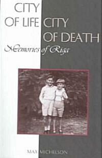 City of Life, City of Death: Memories of Riga (Paperback, 2)