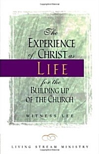 Experience/Christ Life Buildin: (Paperback)