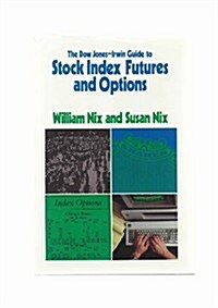 Dow Jones-Irwin Guide to Stock Index Futures and Options (Hardcover)