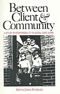 Between Client and Community (Paperback, REPRINT)