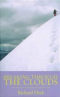 Breaking Through The Clouds (Paperback)
