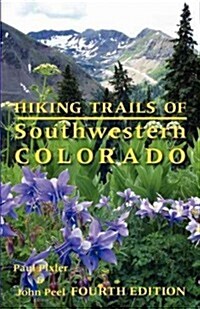 Hiking Trails of Southwestern Colorado (Paperback, 4)