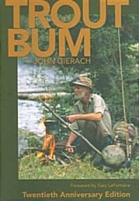 Trout Bum (Hardcover, 20th, Anniversary)