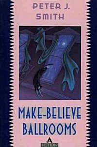 Make-Believe Ballrooms (Paperback)