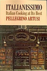 Italianissimo: Italian Cooking at Its Best (Paperback)