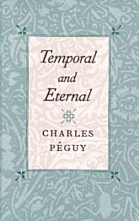 Temporal and Eternal (Hardcover)