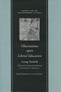 Observations Upon Liberal Education, in All Its Branches (Hardcover)