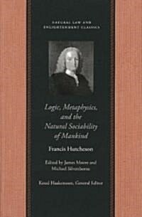 Logic, Metaphysics, and the Natural Sociability of Mankind (Paperback)