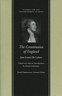 The Constitution of England; Or, the Account of the English Government (Paperback)