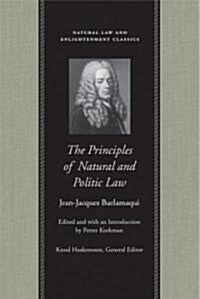 The Principles of Natural and Politic Law (Paperback)