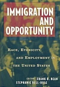 Immigration and Opportuntity (Paperback)