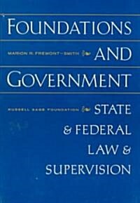 Foundations and Government: State and Federal Law Supervision (Hardcover)