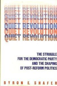 Quiet revolution: the struggle for the Democratic Party and the shaping of post-reform politics
